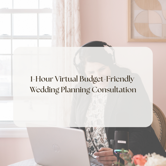 1-Hour Virtual Budget-Friendly Wedding Planning Consultation